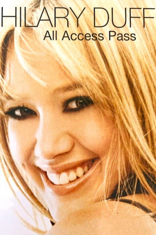 Hilary Duff: All Access Pass (2003) poster