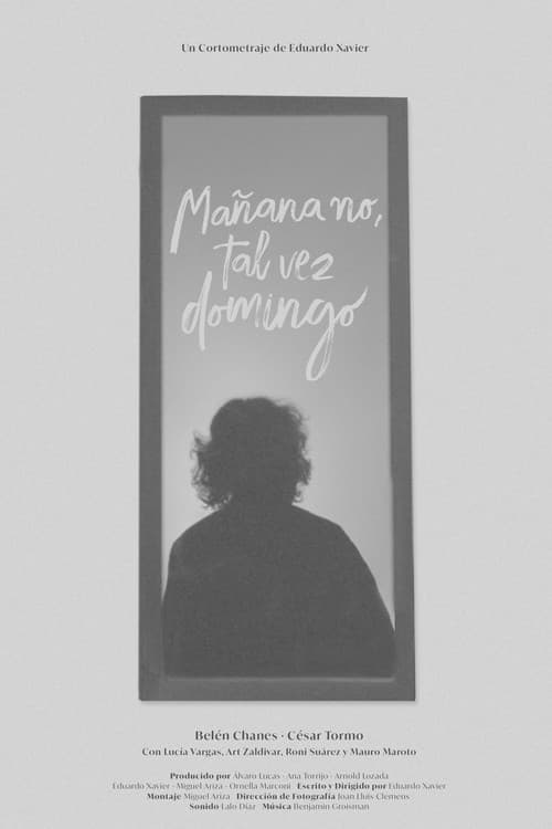 Mañana no, tal vez domingo (2021) poster