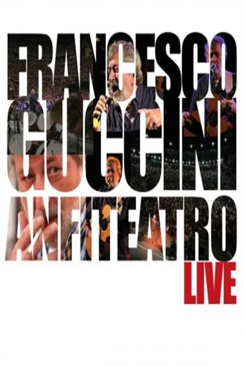 Francesco Guccini: Anfiteatro Live (2005) poster