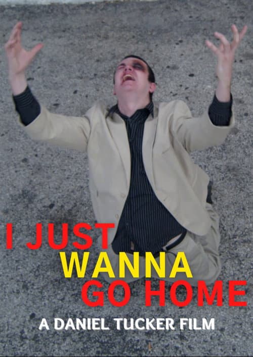 I Just Wanna Go Home (2021) poster