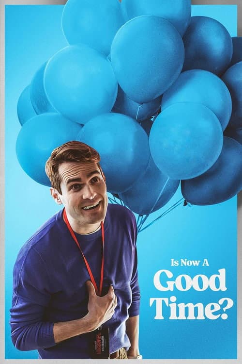Is Now a Good Time? (2024) poster