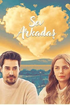 Sev Arkadaş (2025) poster