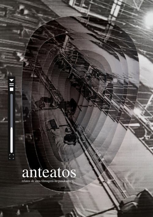 Anteatos - relatos de uma filmagem na pandemia (2021) poster