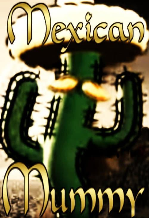 The Mexican Mummy (2005) poster