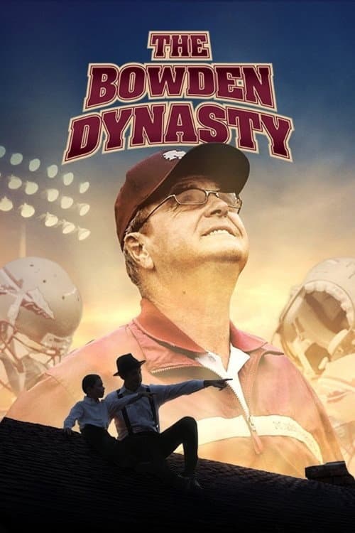 The Bowden Dynasty: Faith, Family, & Football (2017) poster