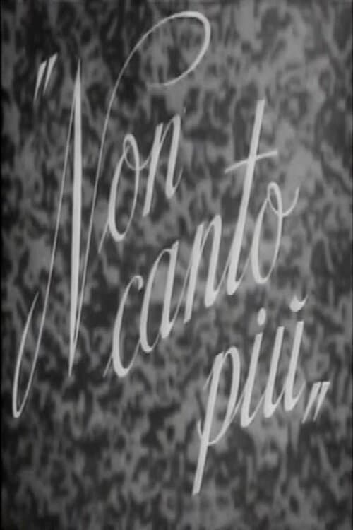 Non canto più (1945) poster