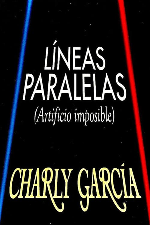 Lineas Paralelas: Artificio Imposible (2013) poster