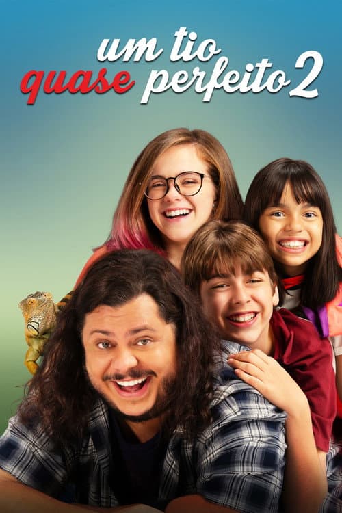 Um Tio Quase Perfeito 2 (2021) poster