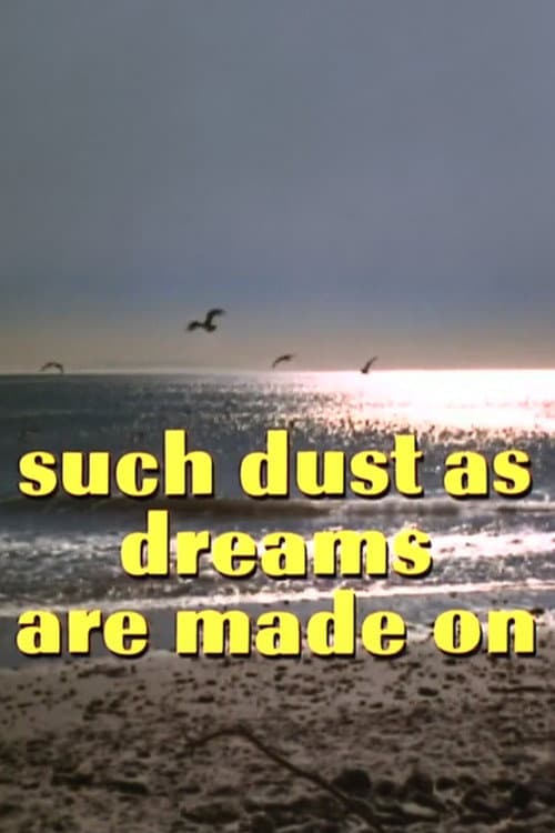 Such Dust as Dreams Are Made On (1973) poster