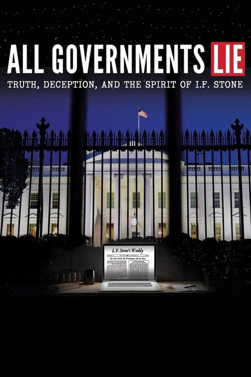 All Governments Lie: Truth, Deception, and the Spirit of I.F. Stone (2016) poster