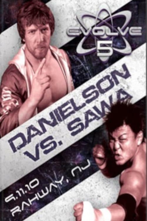 EVOLVE 5: Danielson vs. Sawa (2010) poster