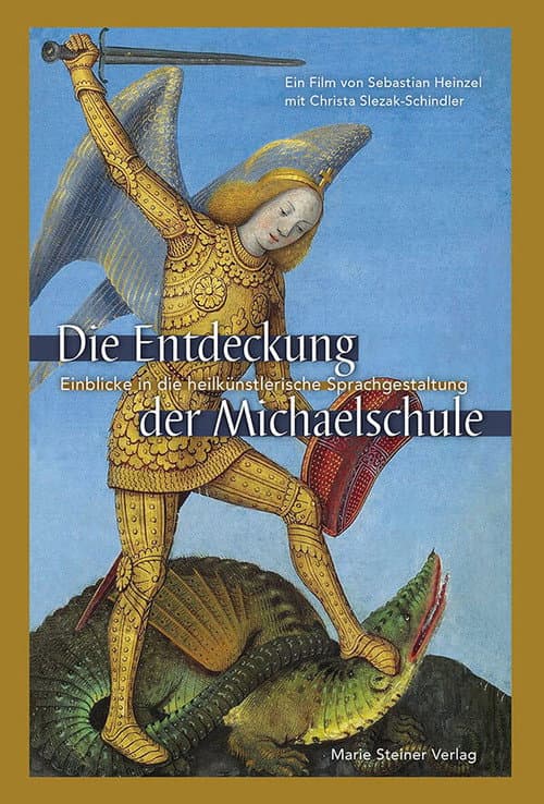 Die Entdeckung der Michaelschule – Einblicke in die heilkünstlerische Sprachgestaltung (2021) poster