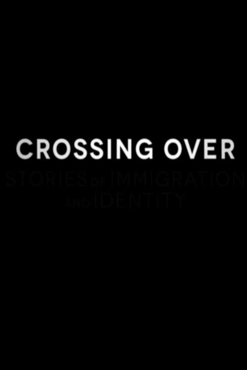 Crossing Over (2014) poster