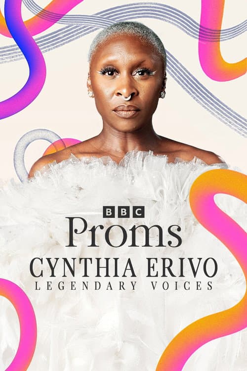 Cynthia Erivo: Legendary Voices at the Proms (2022) poster