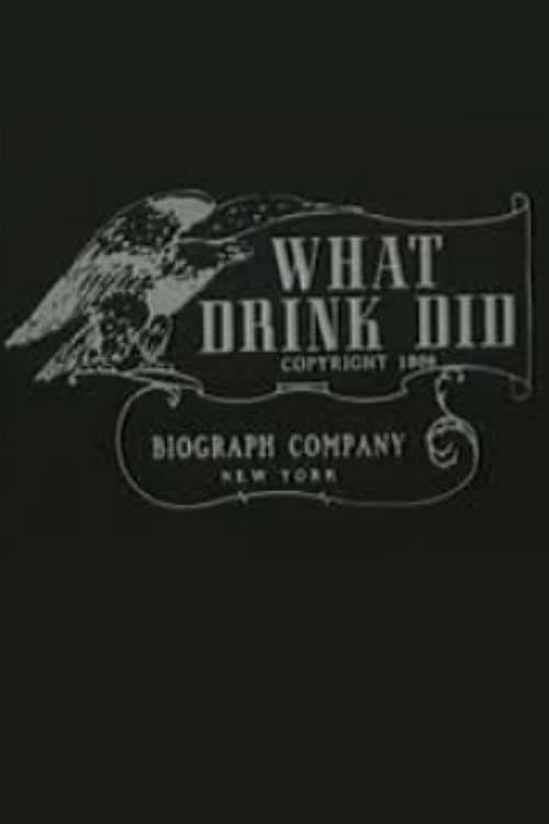 What Drink Did (1909) poster
