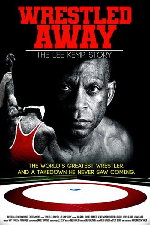 Wrestled Away: The Lee Kemp Story (2019) poster