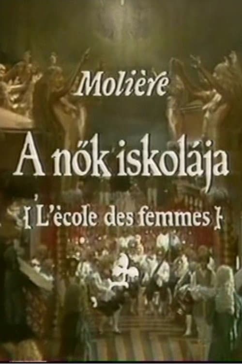 Moliére - A nők iskolája (1982) poster