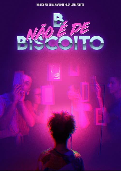 B Não é de Biscoito (2021) poster