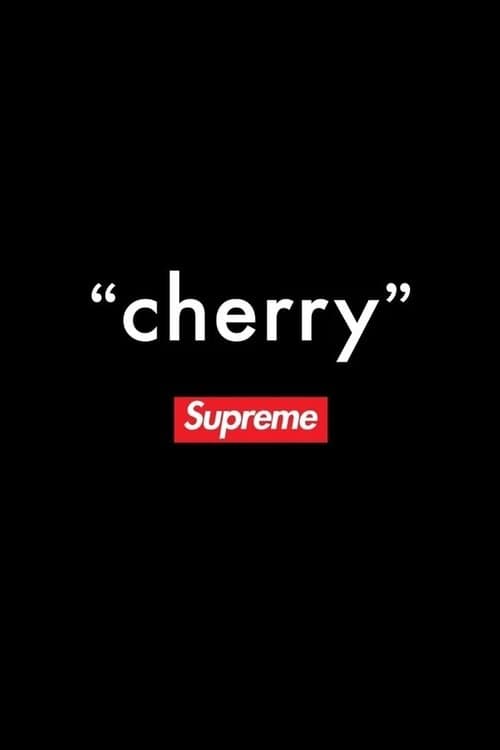Supreme - "cherry" (2014) poster