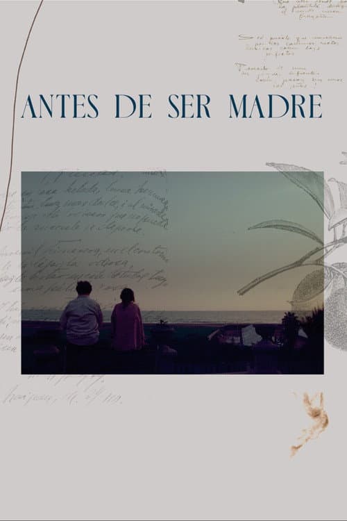 Antes de ser Madre (2022) poster