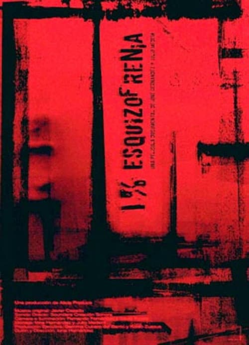 Uno por ciento, esquizofrenia (2007) poster