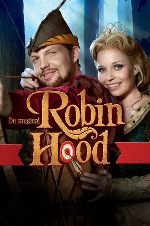 Robin Hood, de Musical (2012) poster