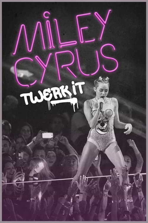 Miley Cyrus: Twerk It (2014) poster