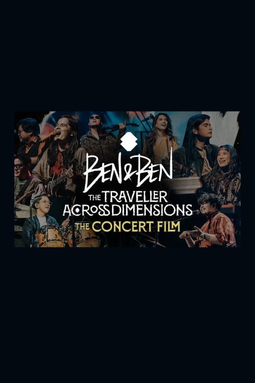 Ben&Ben: The Traveller Across Dimensions (2025) poster