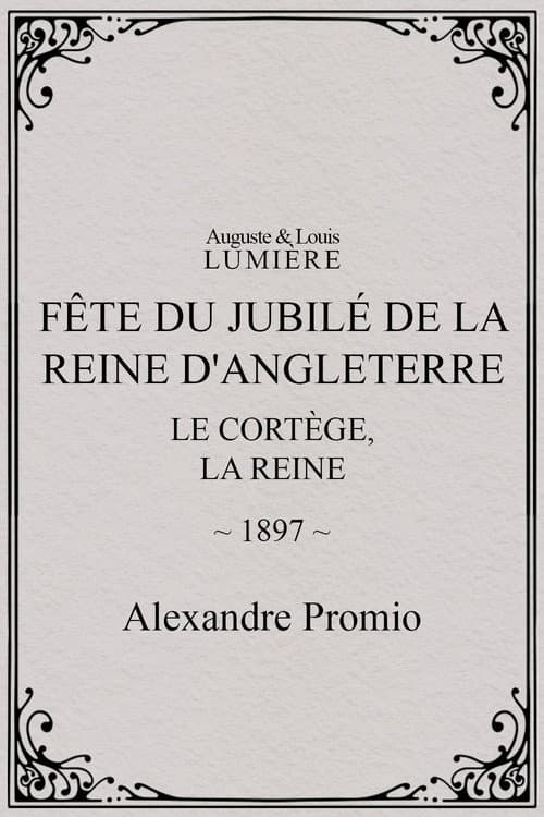 Fête du jubilé de la reine d'Angleterre : le cortège, la reine (1897) poster