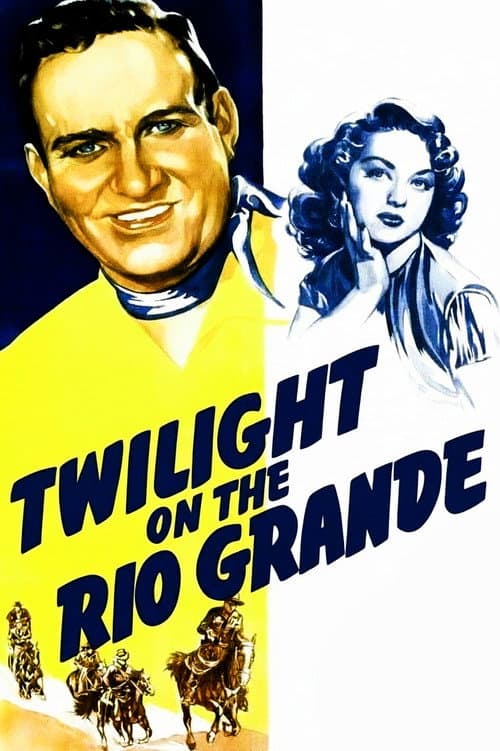 Twilight on the Rio Grande (1947) poster