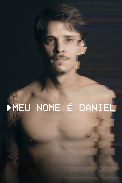 Meu Nome é Daniel (2018) poster