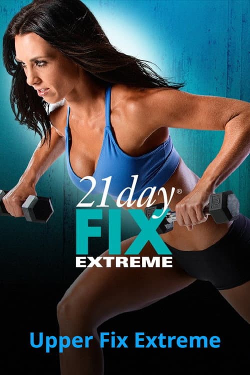 21 Day Fix Extreme - Upper Fix Extreme (2015) poster