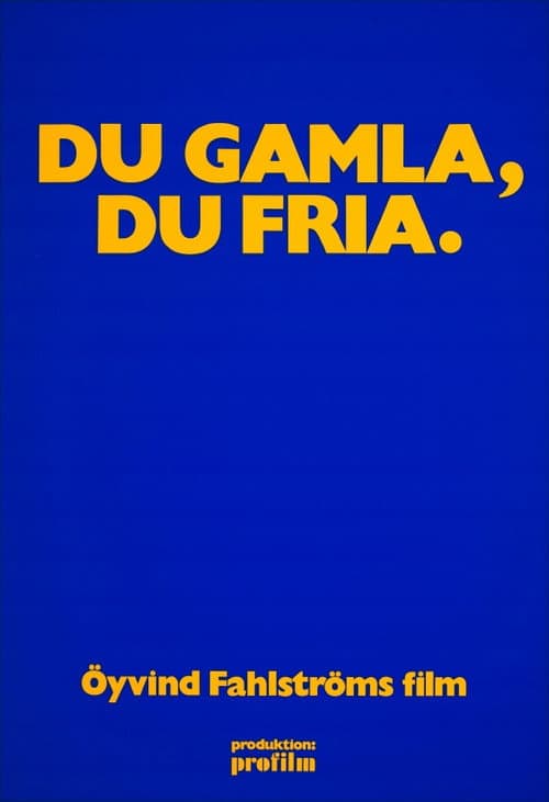 Du gamla, du fria (1972) poster