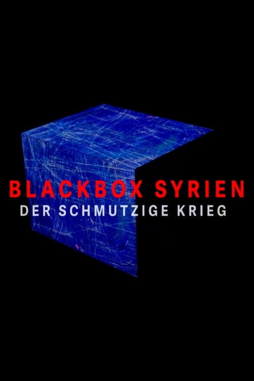 Blackbox Syrien - Der schmutzige Krieg (2020) poster