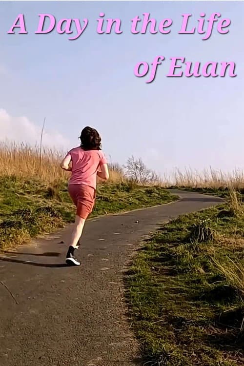 A Day in The Life of Euan (2022) poster