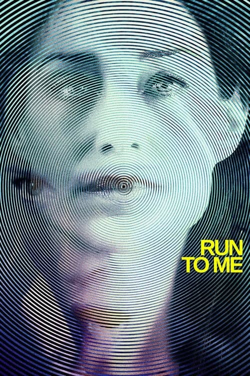 Run to Me (2016) poster