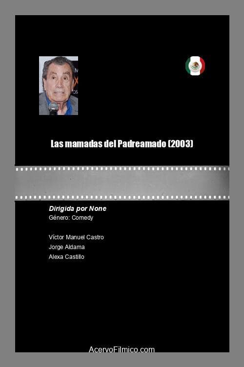 Las mamadas del padre Amado (2003) poster
