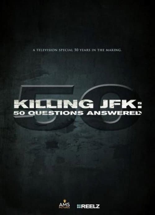 Killing JFK: 50 Questions Answered (2013) poster