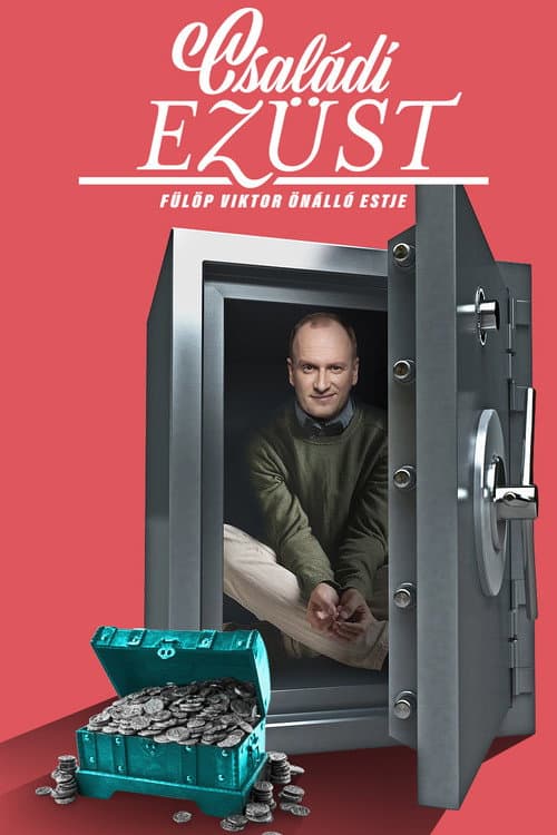 Családi ezüst - Fülöp Viktor önálló estje (2021) poster