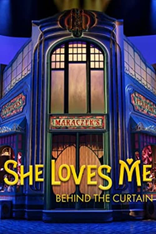She Loves Me: Behind the Curtain (2017) poster