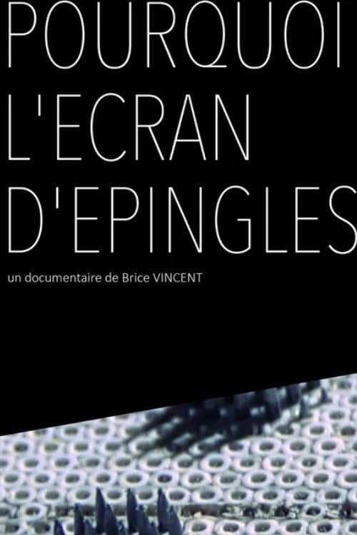 Pourquoi l'écran d'épingles ? (2024) poster