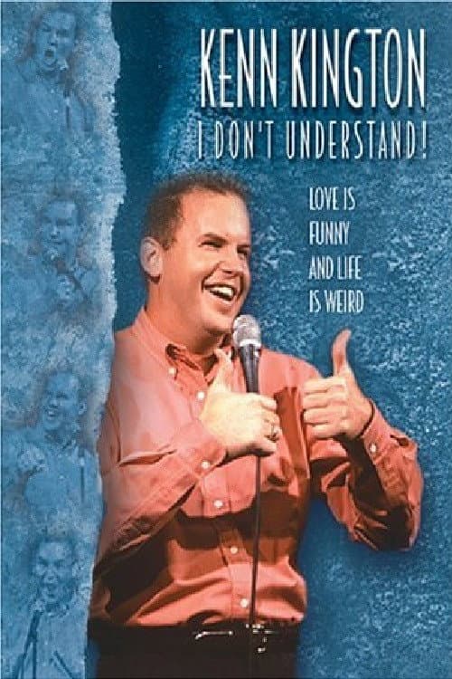Kenn Kington: I Don't Understand! (2002) poster