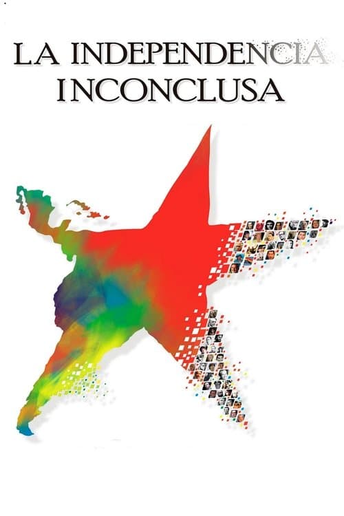 La independencia inconclusa (2010) poster