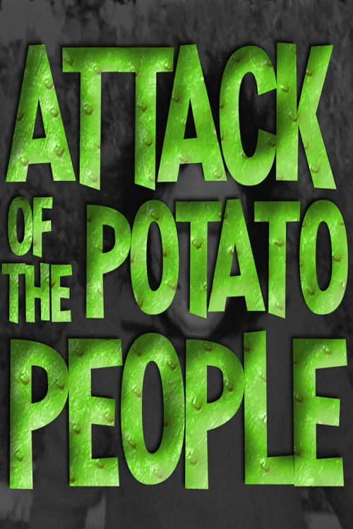 Attack of the Potato People (1984) poster