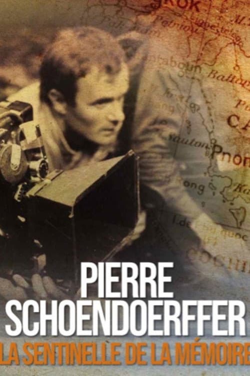 Pierre Schoendoerffer, la sentinelle de la mémoire (2011) poster