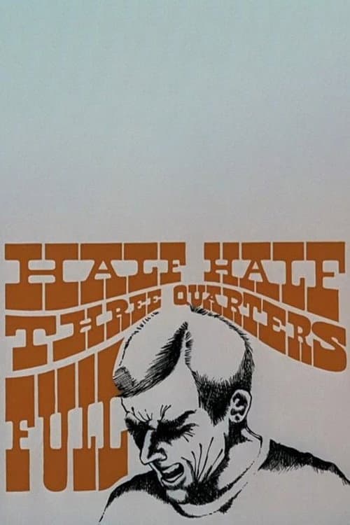 Half-Half-Three-quarters-Full (1970) poster
