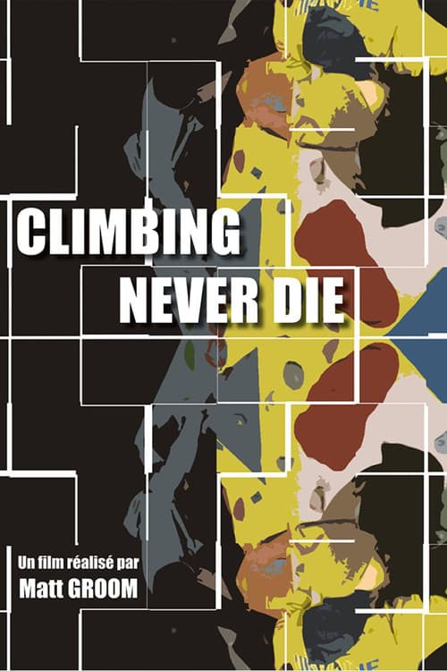 Climbing Never Die (2024) poster