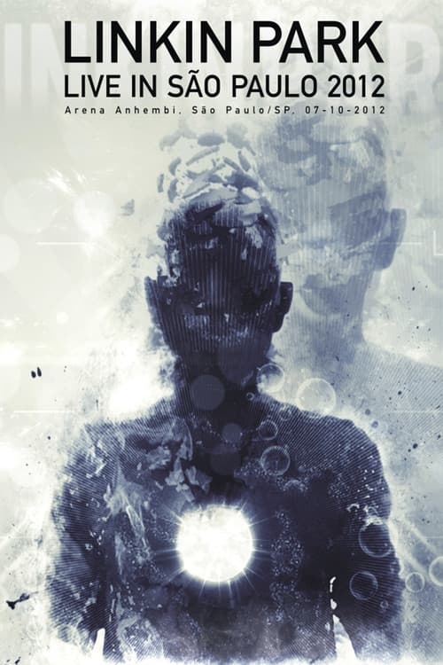 Linkin Park - Live in São Paulo 2012 (2012) poster