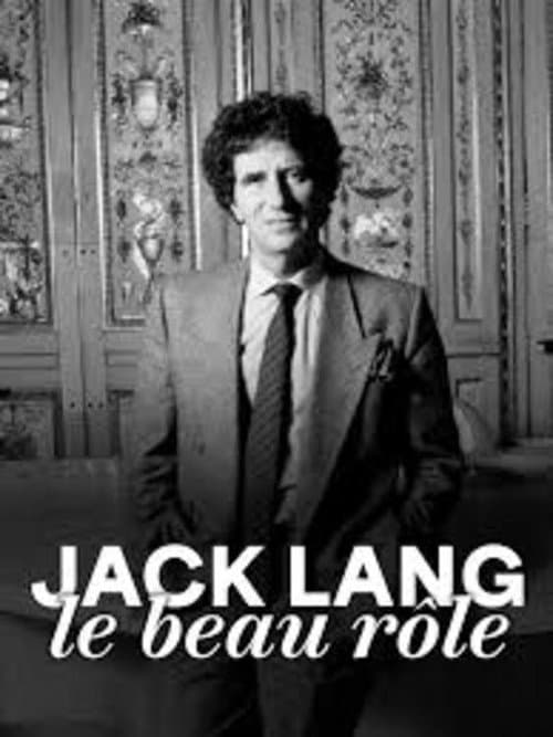 Jack Lang, le beau rôle (2025) poster