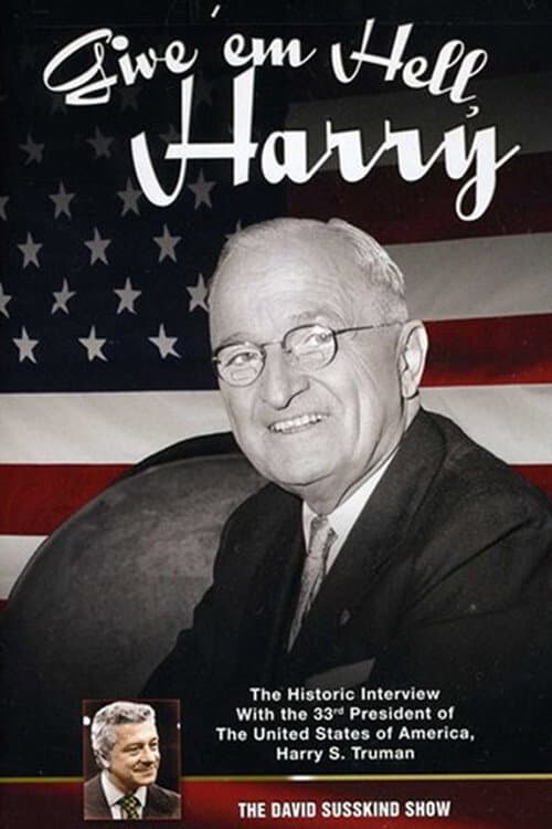 The David Susskind Show: Give 'em Hell Harry (2012) poster